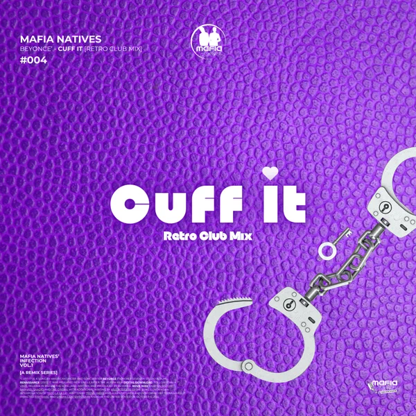 Mafia Natives - CUFF IT (Retro Club Mix) Mposa.Co.Za
