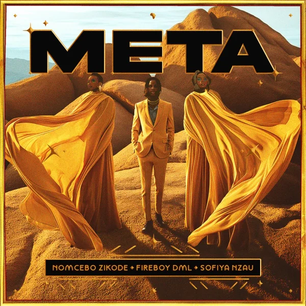 Nomcebo Zikode – META (Edit) ft. Sofiya Nzau (feat. Fireboy DML) & Fireboy DML Mposa.Co.Za