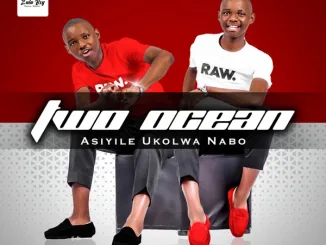 TWO OCEAN - Ekhaya Kusekhaya ft. 2Short Mposa.Co.Za