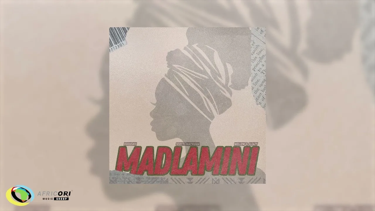 DoouShii - MaDlamini ft. Scotts Maphuma, Mellow & Sleazy Mposa.Co.Za