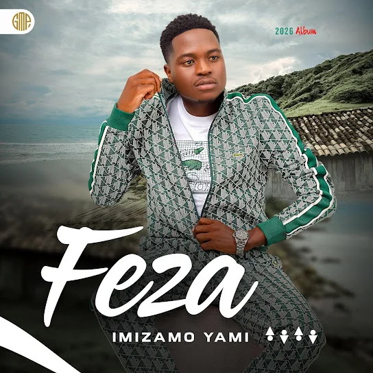 Feza – Imizamo Yami (Part 1) Mposa.Co.Za