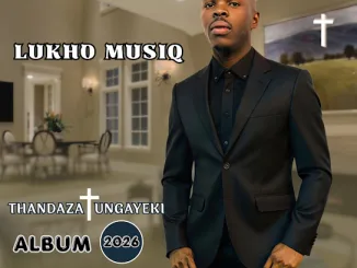 LUKHO MUSIQ – Undibulalelani Mposa.Co.Za
