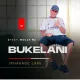 Bukelani – Unumber One Mposa.Co.Za